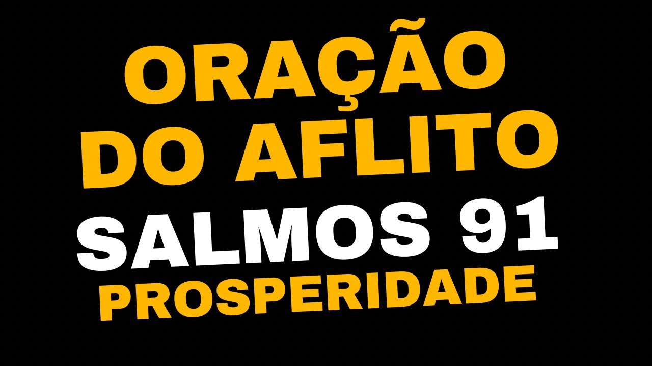 SALMO 91: ORAÇÃO PARA SUA PROSPERIDADE, 22/2/26