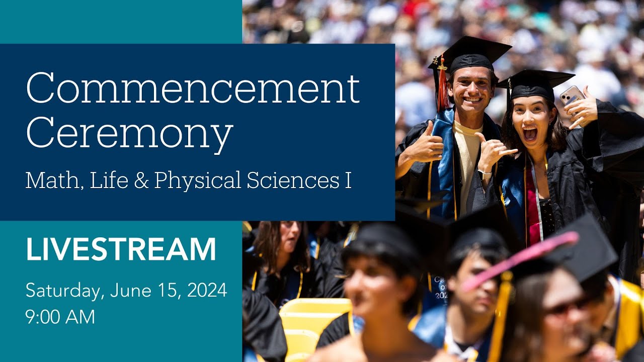 UC Santa Barbara Math, Life & Physical Sciences I Ceremony  2024