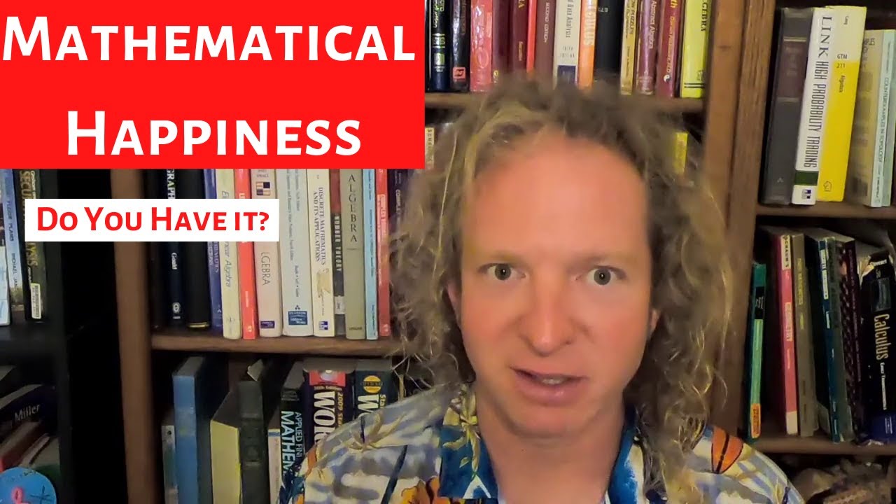 How You Can Achieve Mathematical Happiness
