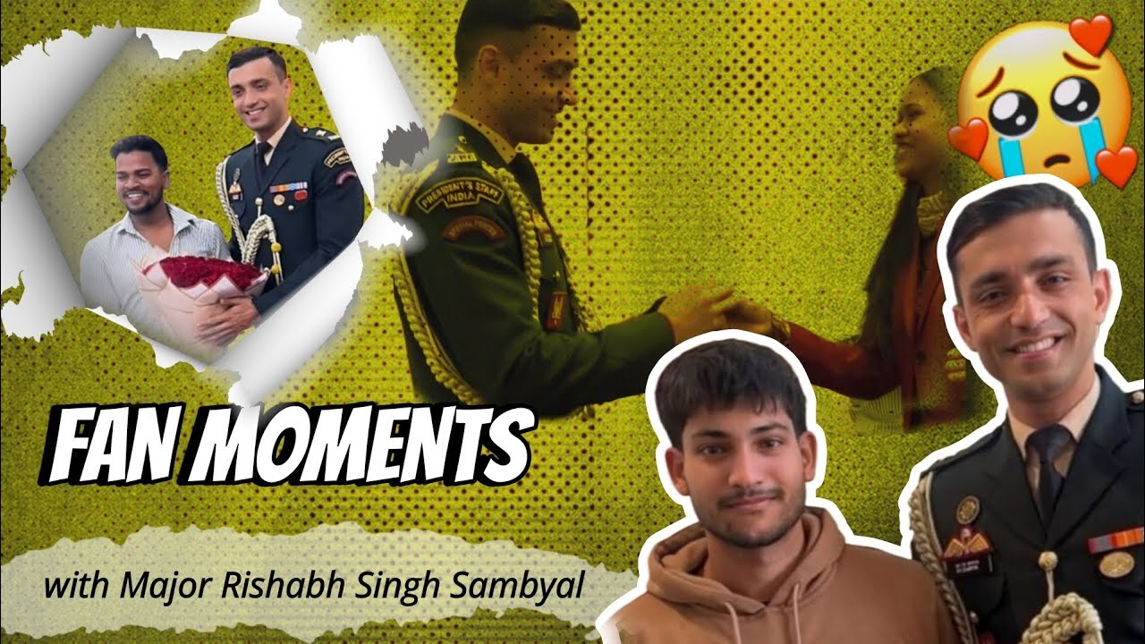 Moments of Respect | Fan Photos with ADC Major Rishabh Singh Sambyal ✨