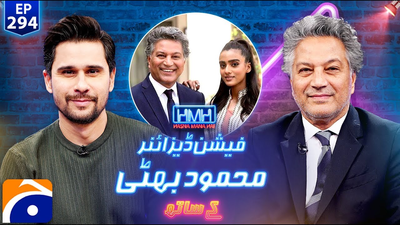 Mehmood Bhatti (Pakistani-French Fashion Designer) in Hasna Mana Hai with Tabish Hashmi - Ep 294