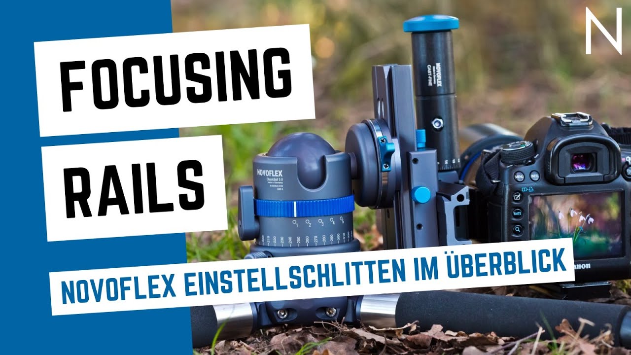 NOVOFLEX Focusing Rails explained