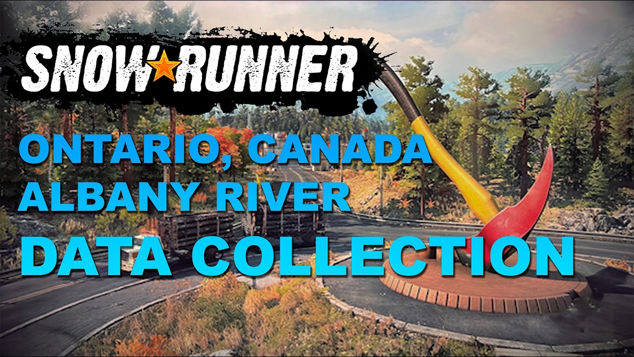 Snowrunner - Ontario, Albany - Data Collection