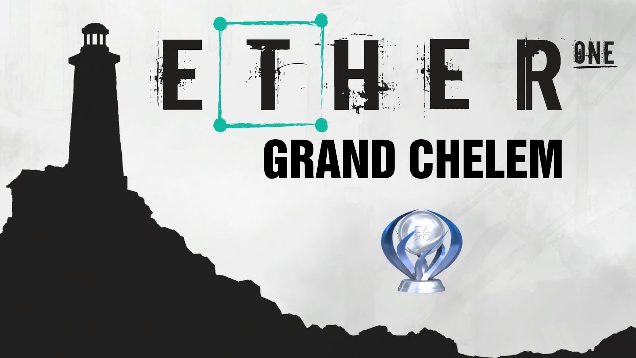 Grand Chelem #42 : conseils platine Ether One