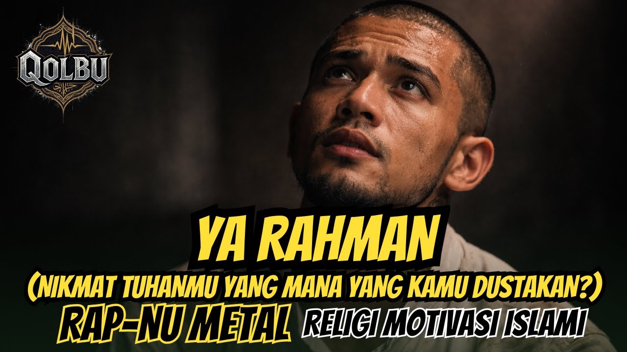 NIKMAT TUHAMU YANG MANAKAH YANG KAMU DUSTAKAN? | RAP-NU METAL LAGU RELIGI MOTIASI ISLAMI | DESIR QOL