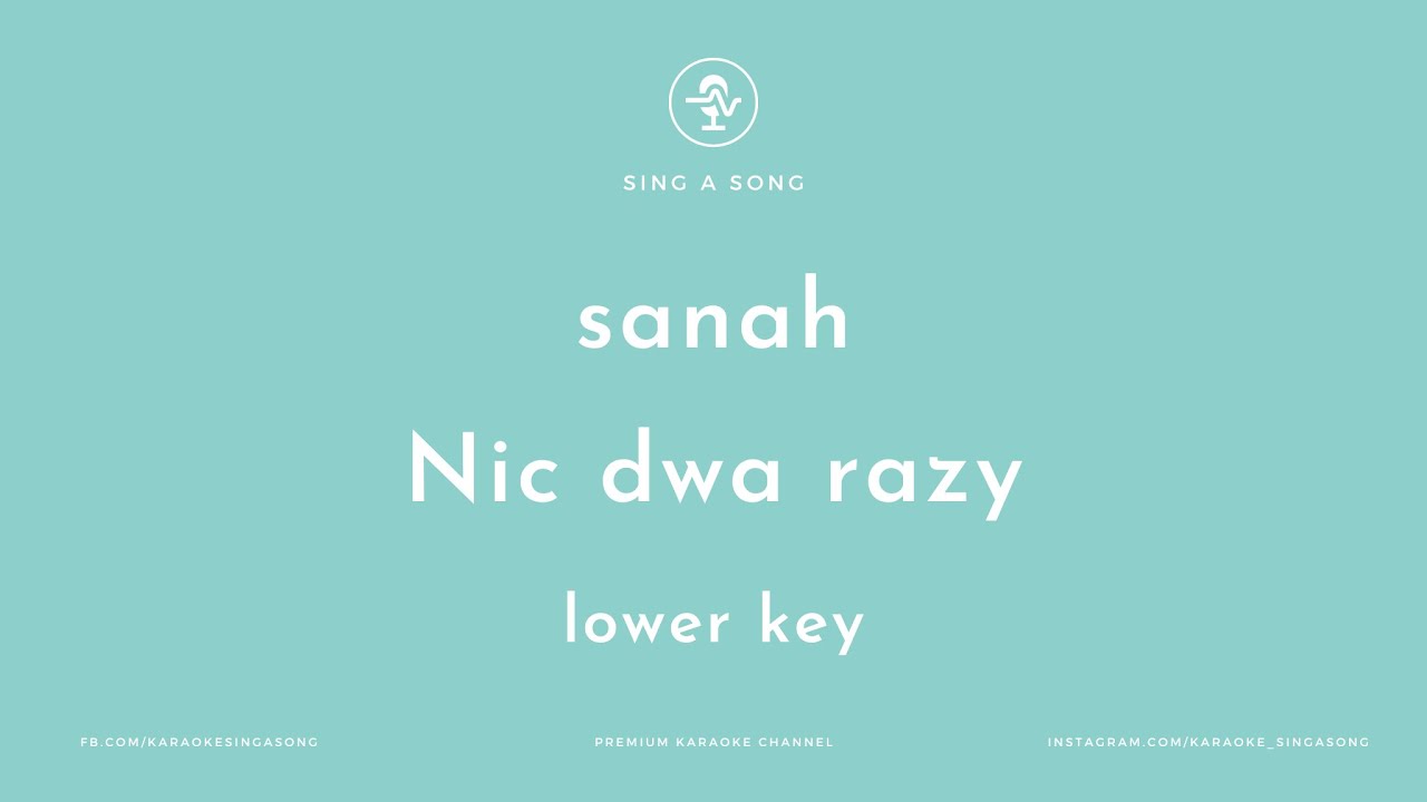 sanah - Nic dwa razy (W. Szymborska) (Karaoke/Instrumental) Lower Key