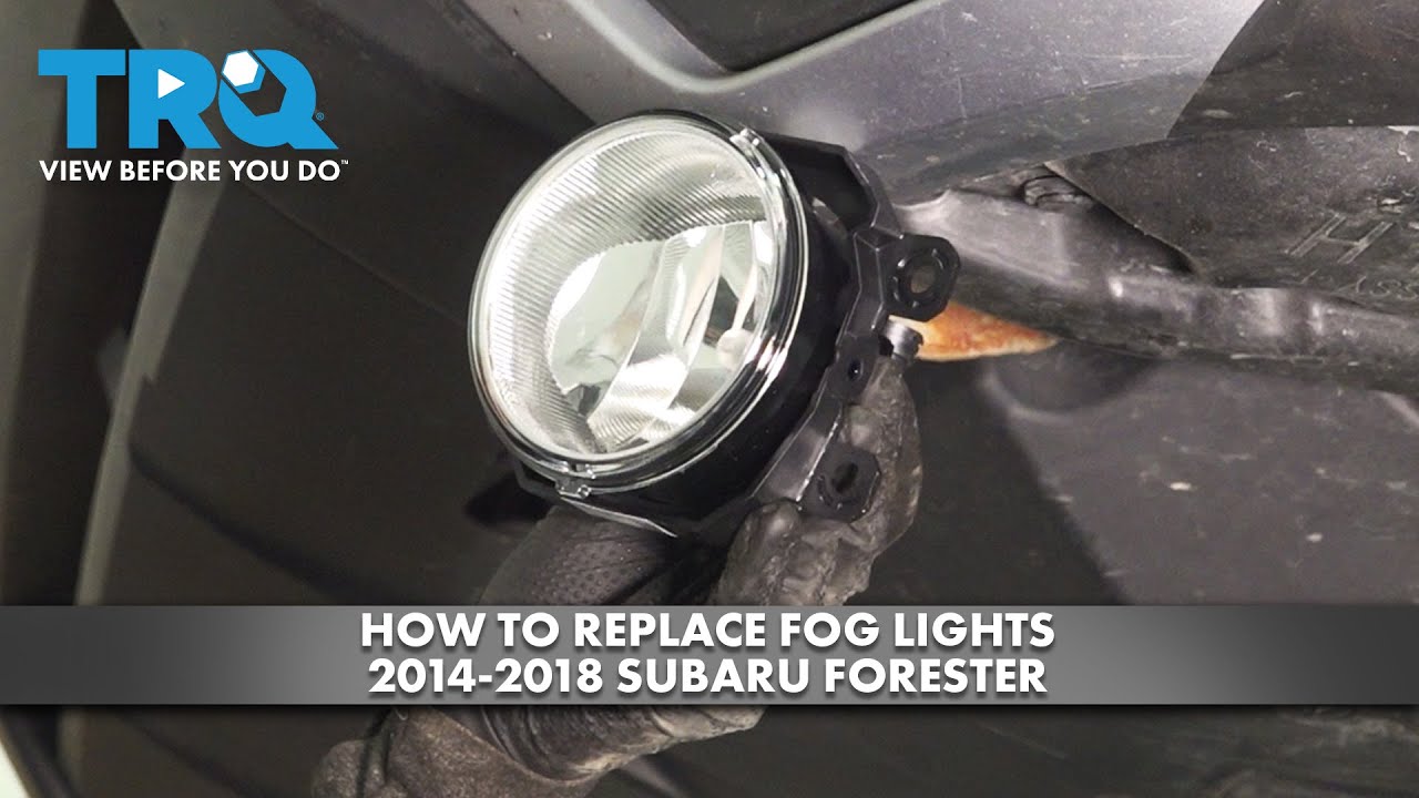 How to Replace Fog Lights 2014-2018 Subaru Forester