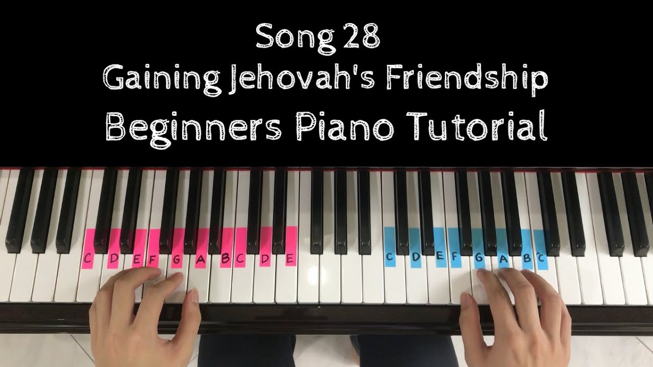 Song 28 | Gaining Jehovah's Friendship | Piano Tutorial [EASY]