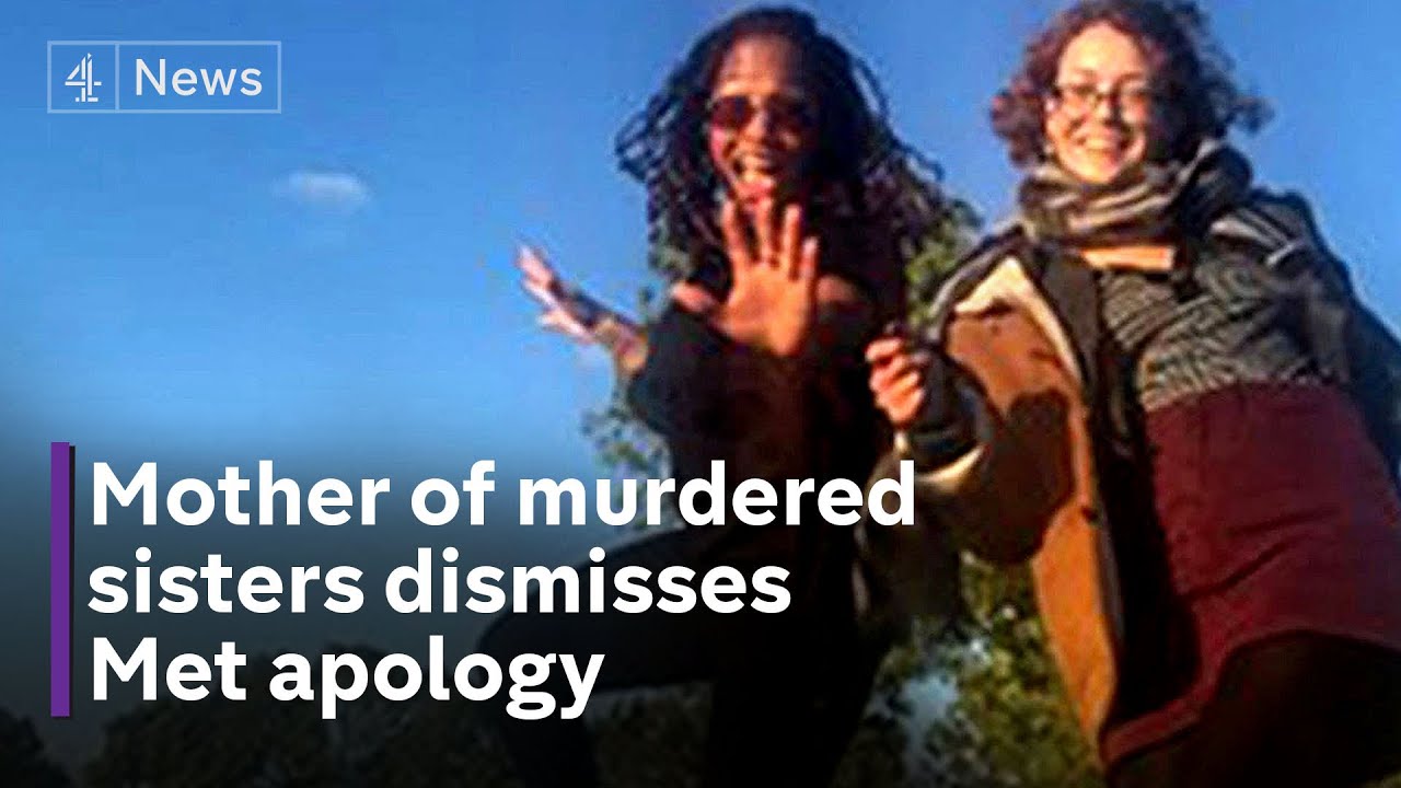 Mother of murdered sisters dismisses Met Police apology offer