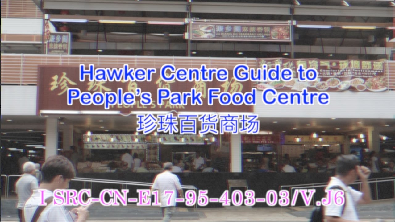 What to eat at People's Park Food Centre (Singapore)