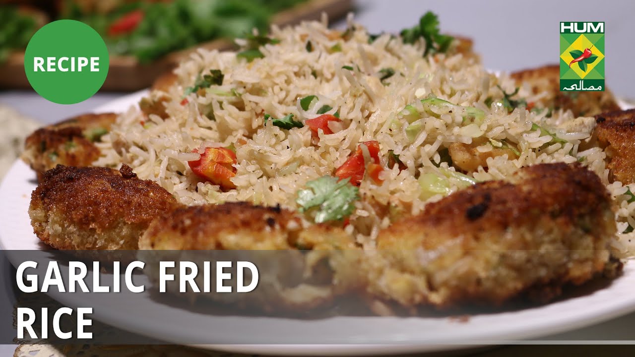 Garlic Fried Rice Recipe | Tarka | Rida Aftab | Chinese Food