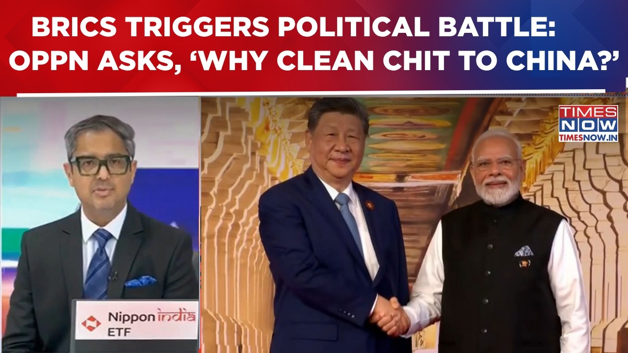 BRICS Kickstarts Political War: Opposition Questions Centre, 'Why Clean Chit To China?' | Newshour
