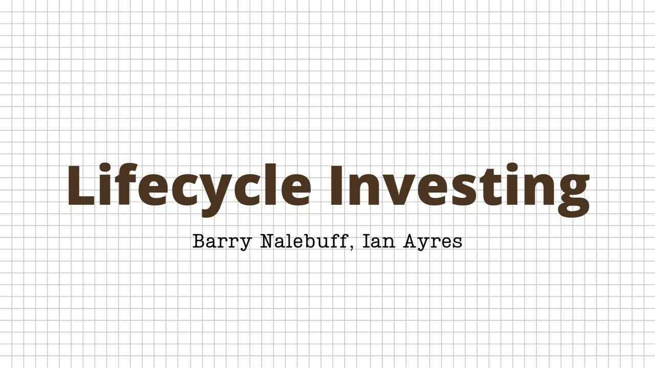 Lifecycle Investing - Barry Nalebuff, Ian Ayres