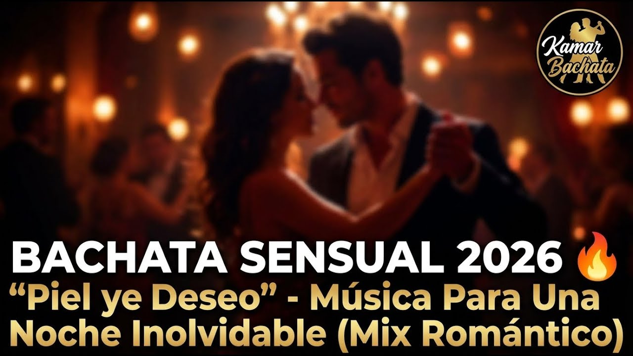 BACHATA SENSUAL 2026 🔥 