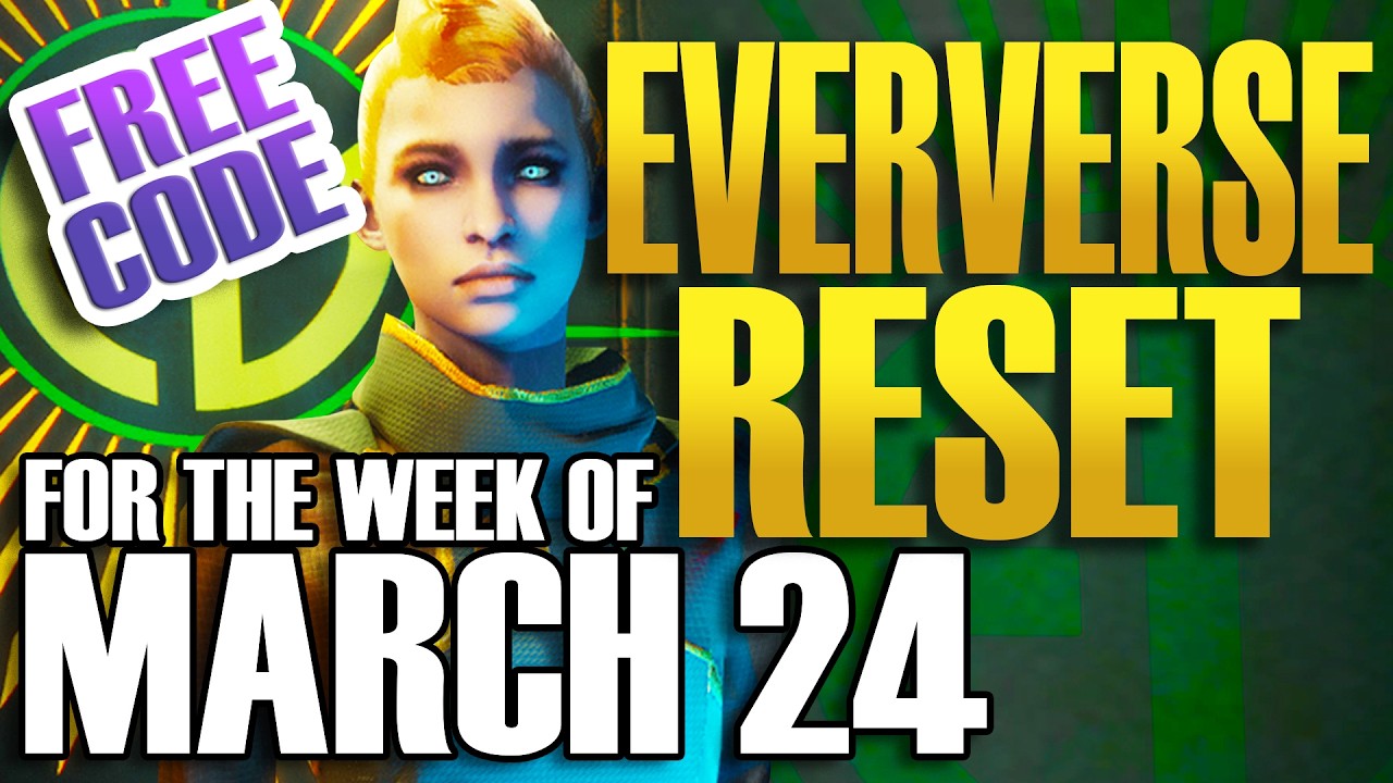 EVERVERSE WEEKLY RESET Destiny 2 Week of MARCH 24 Guardian Games 2026 - FREE CODE