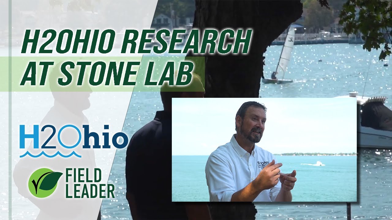 Journey to Stone Lab: What H2Ohio research learns for farmers to utilize