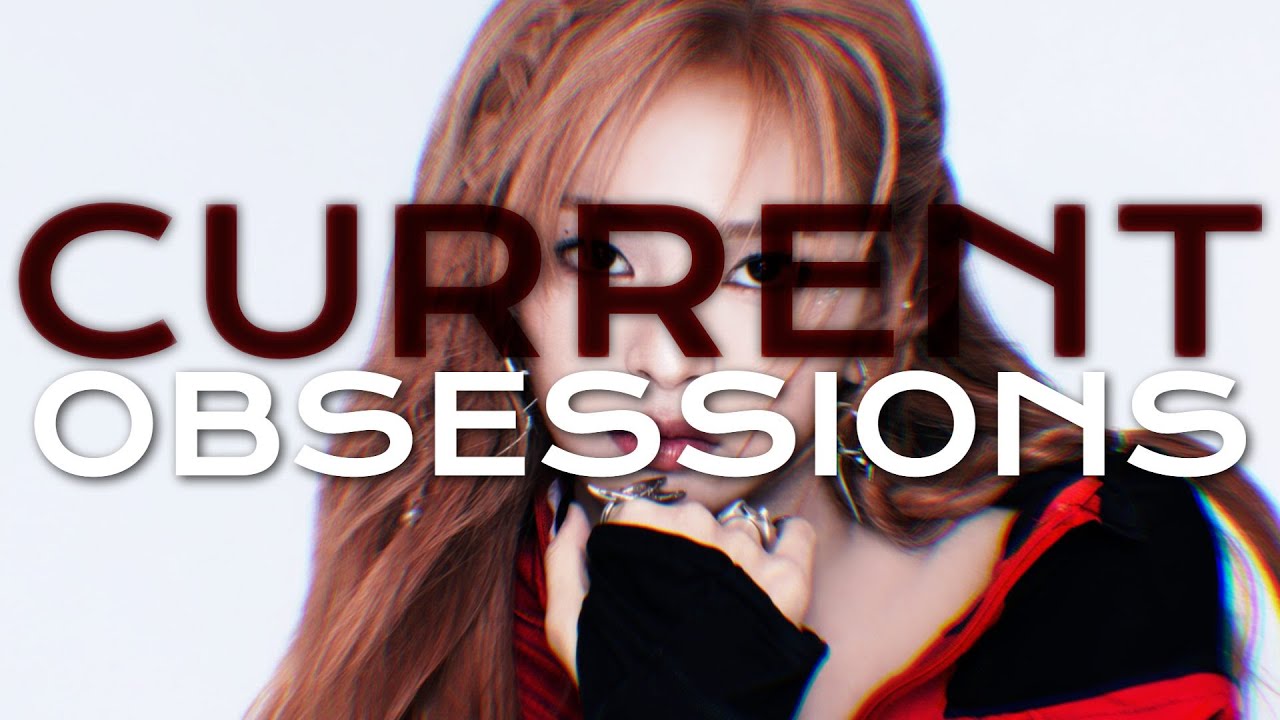 My Current K-POP Song Obsessions