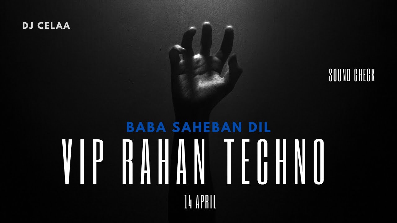 VIP RAHAN TECHNO EDIT - CELAA | Techno | Sound Check | #technobeats 