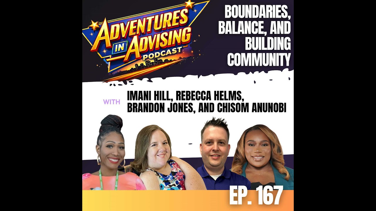 Boundaries, Balance, and Building Community - Adventures in Advising