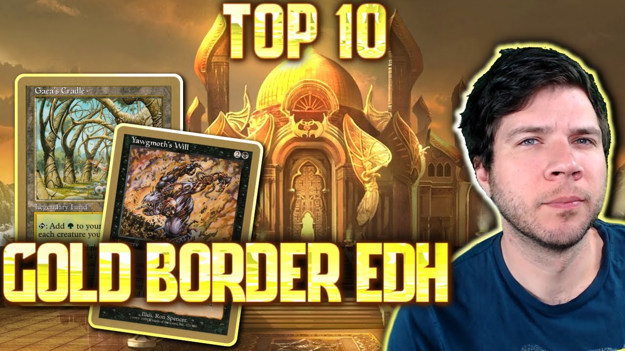 Top 10 Gold Border EDH Cards [Best Budget Reserved List Pickups]