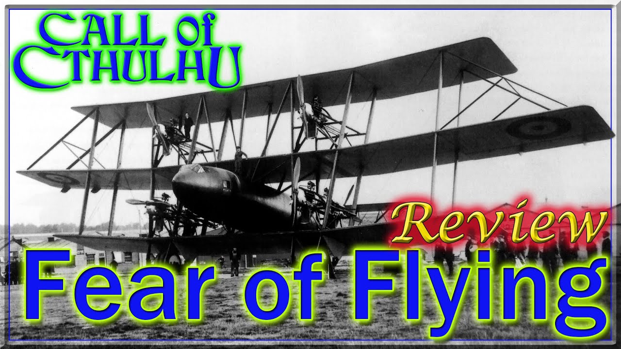 Call of Cthulhu: Fear of Flying - RPG Review