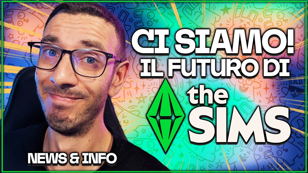 CI SIAMO! il FUTURO di The Sims! NEWS&INFO