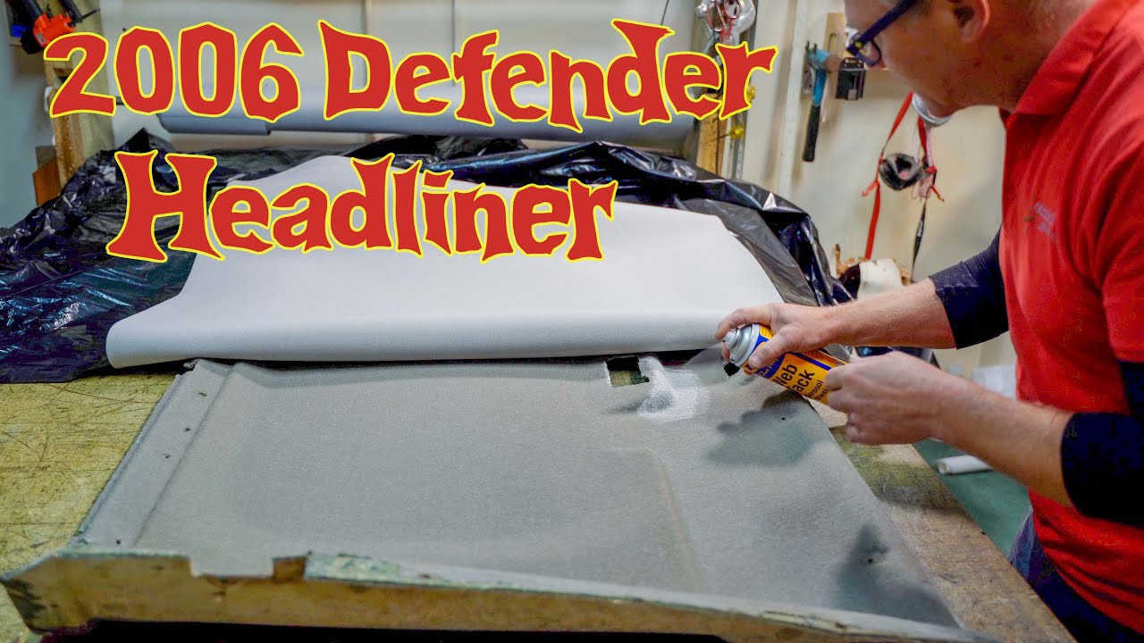 Land Rover Defender, full interior re-trim, part 2 the headliner