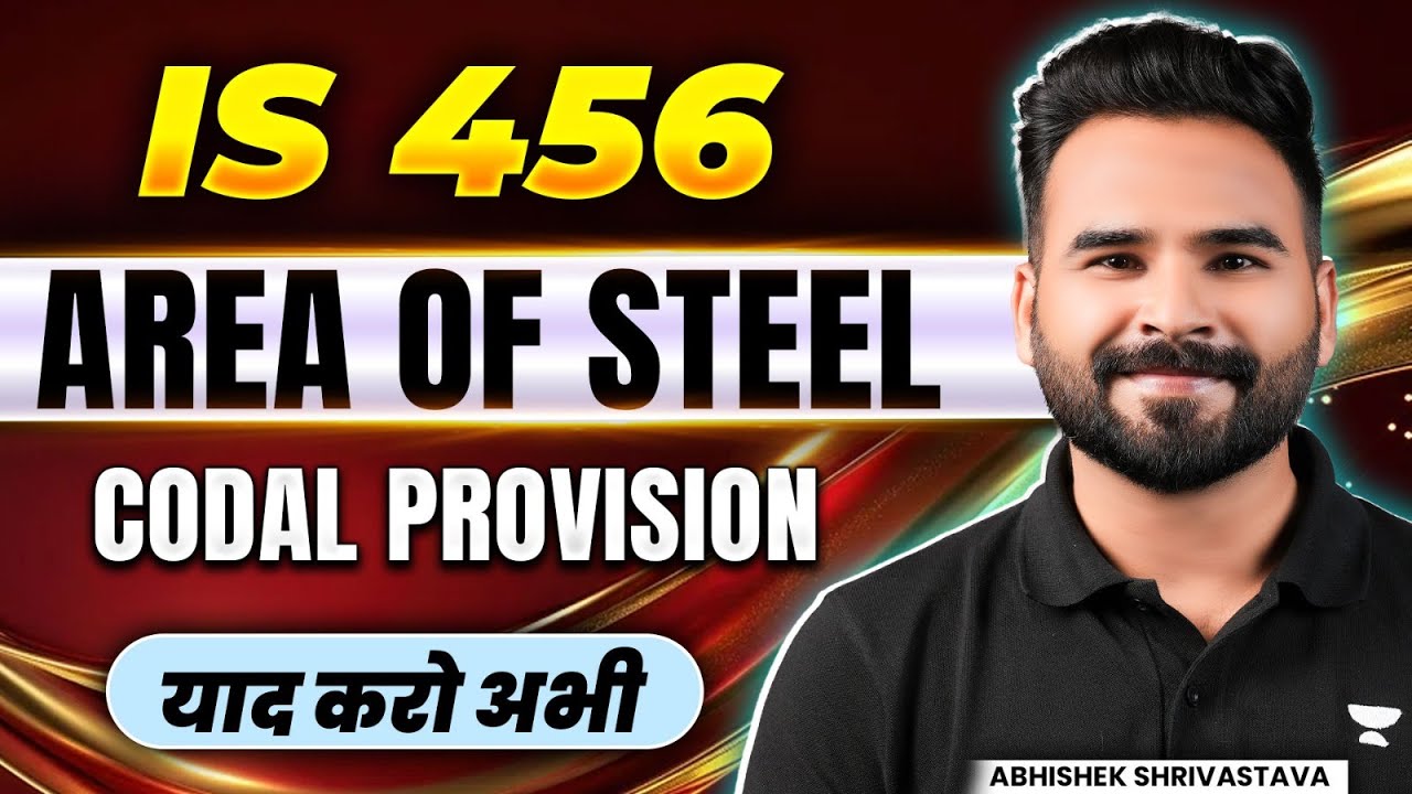 Codal Provisions of Area Of Steel R/F | IS 456 | RCC | Civil Engineering | Gate | ESE | RRB JE | SSC