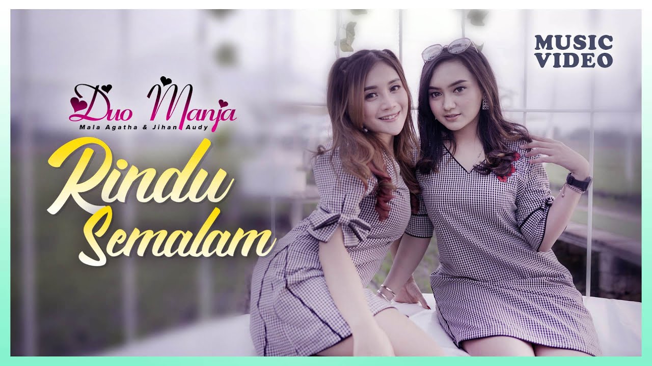 Rindu Semalam - DJ Thailand Style Slow Bass - Duo Manja (Official Music Video)