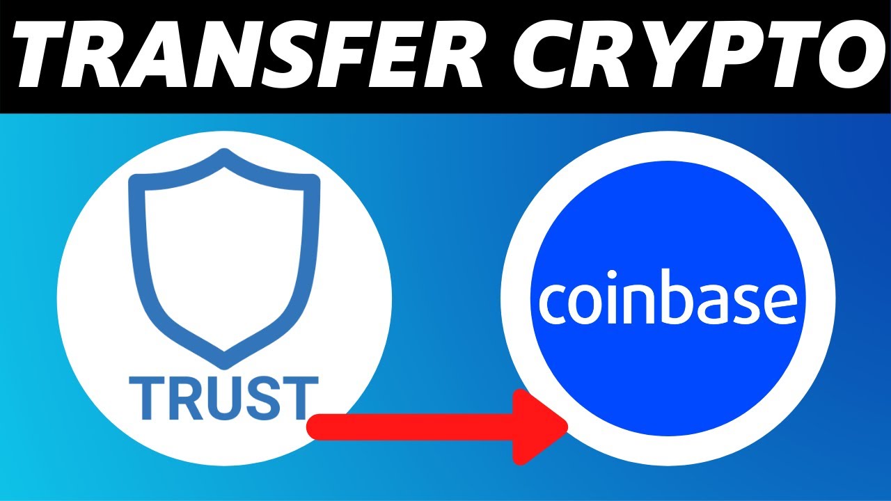 How to Transfer Crypto from Trustwallet to Coinbase (2025)