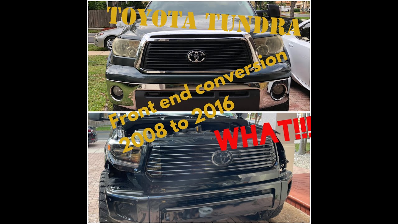 Tundra front end Conversion 2008 to 2016 part 1