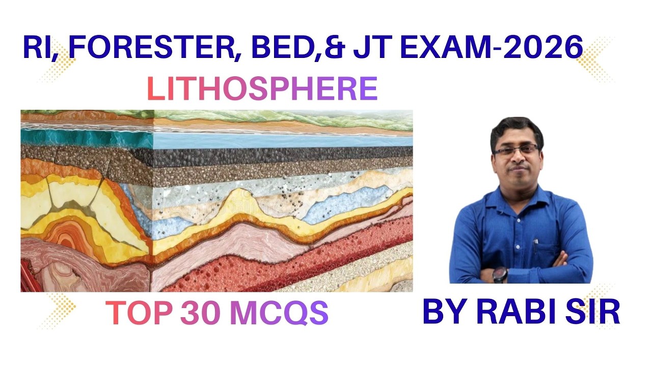 RI, FORESTER, BED, & JT  EXAM 2026 II GEOGRAPHY II LITHOSPHERE II TOP 30 MCQS #RabisirGeography