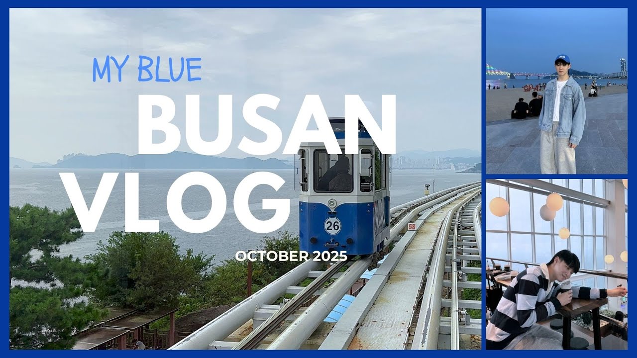 My Blue Busan Oct 2025 Vlog: Gwangalli Beach, Sky Capsule, Gamcheon Culture Village, Cafes & More!