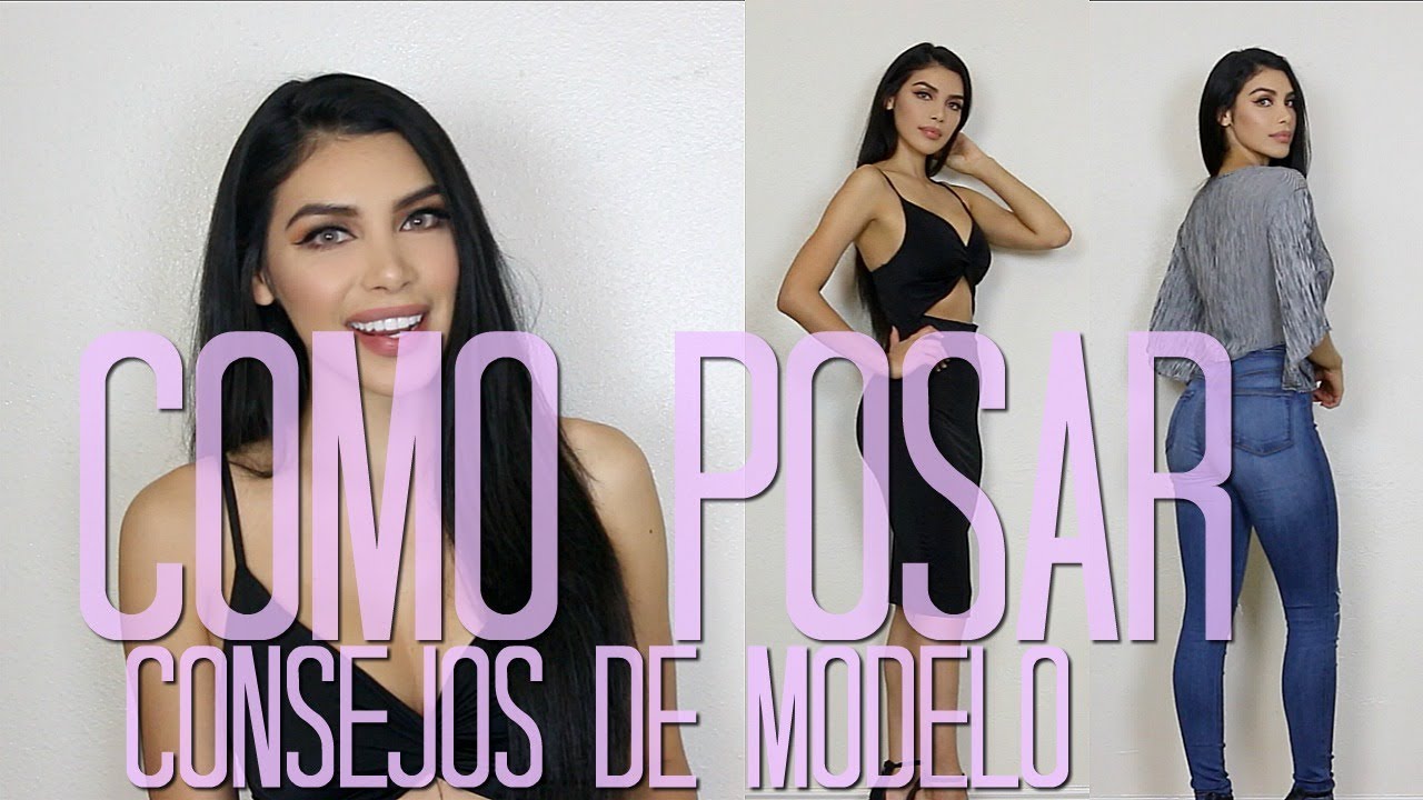 Como posar para fotos | Consejos de Modelo #1