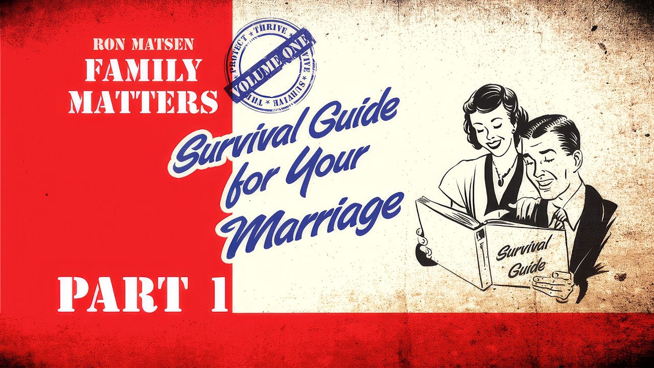 Family Matters - Survival Guide - Part 1 - Ron Matsen