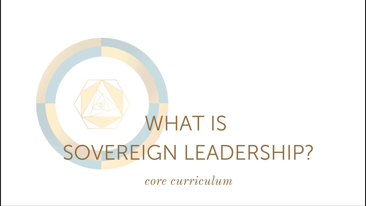What is Sovereign Leadership?