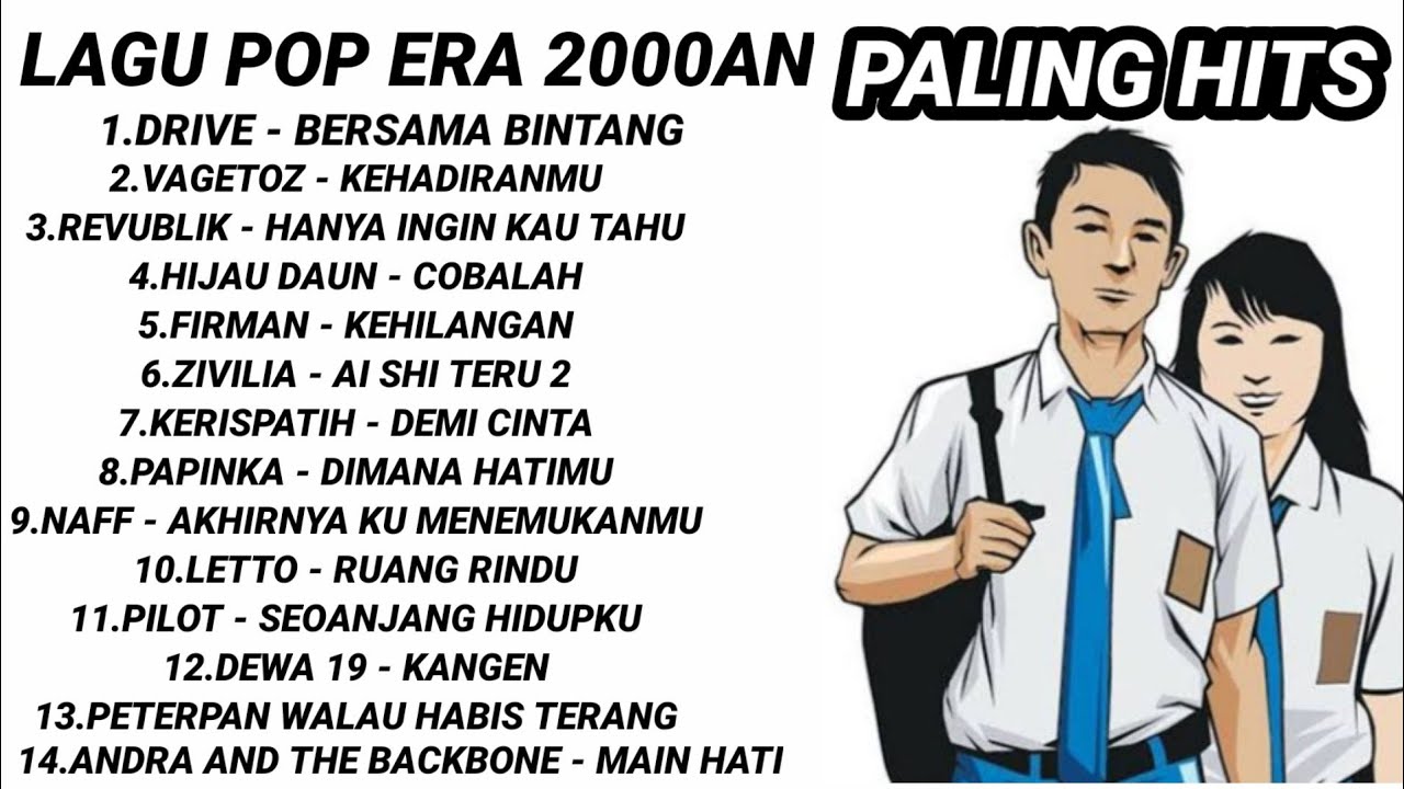 LAGU HITS ERA 2000an || DRIVE VAGETOZ PETERPAN DEWA 19 HIJAU DAUN