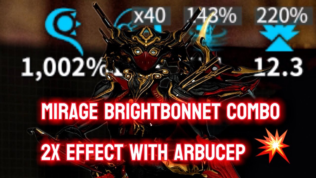 WARFRAME: MIRAGE BRIGHTBONNET COMBO | 2X EFFECT WITH ARBUCEP 💥 #warframe #arbucep #brightbonnet