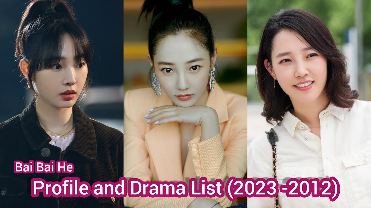 Bai Bai He 白百何 (Sunshine by My Side) | Profile and Drama List (2023 -2012) |