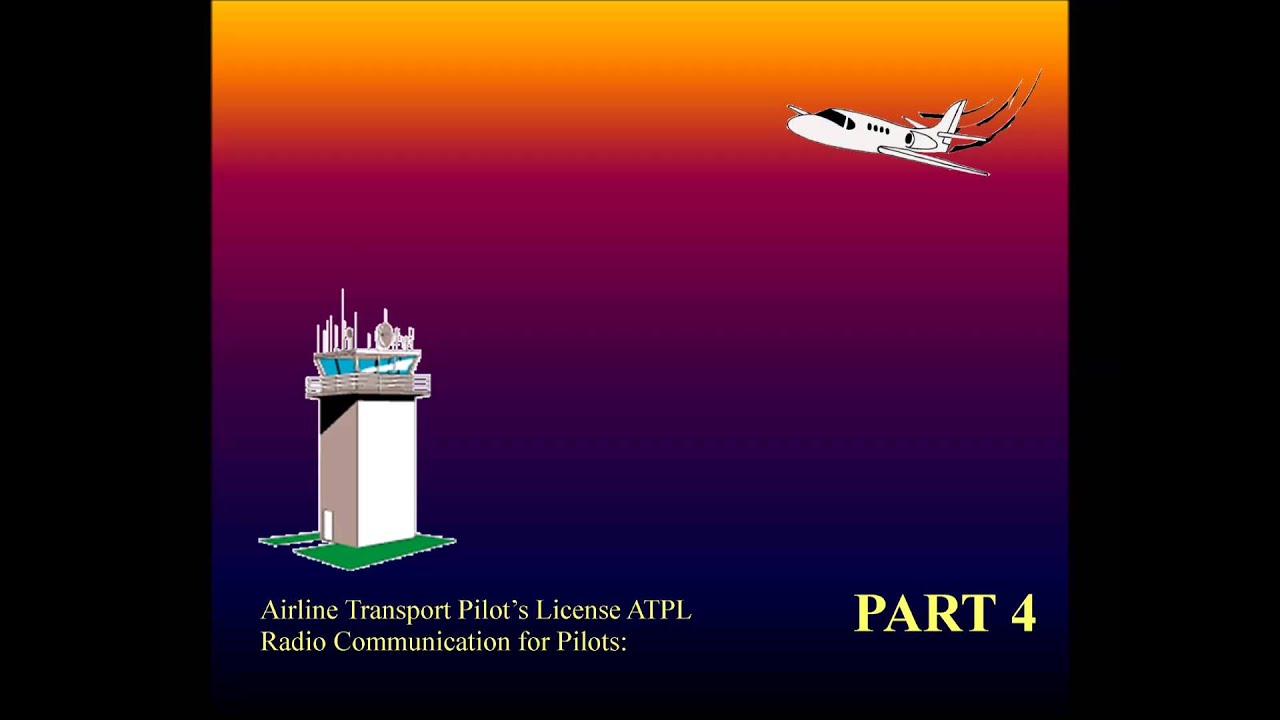 Aviation, Knowledge, Training - Radio Communication for Pilots ATPL part - 4