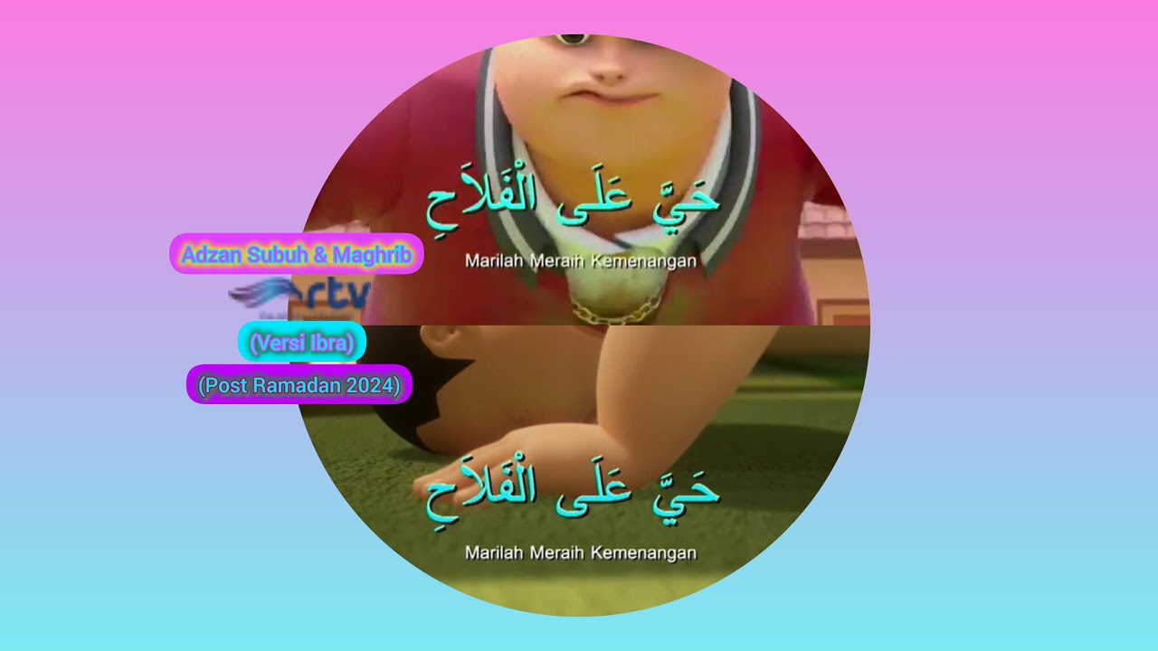 Adzan Subuh & Maghrib RTV HD (Versi Ibra) (Post Ramadan 2024)