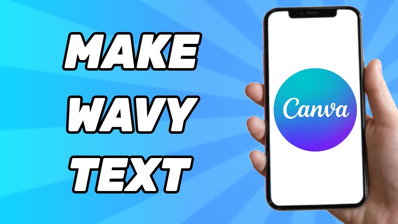 How to Make Wavy Text in Canva