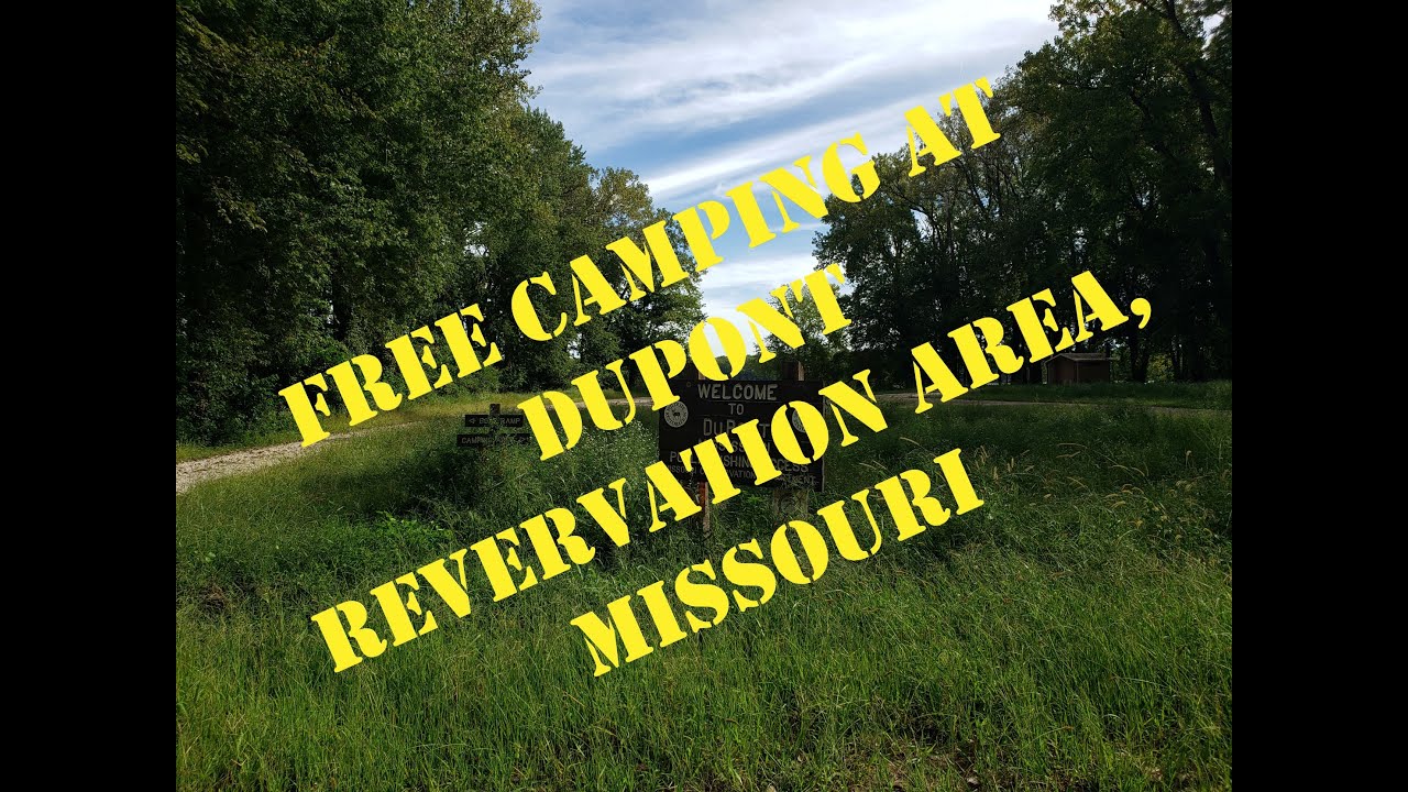 #FreeCamping &ndash; Dupont Reservation Conservation Area, MO