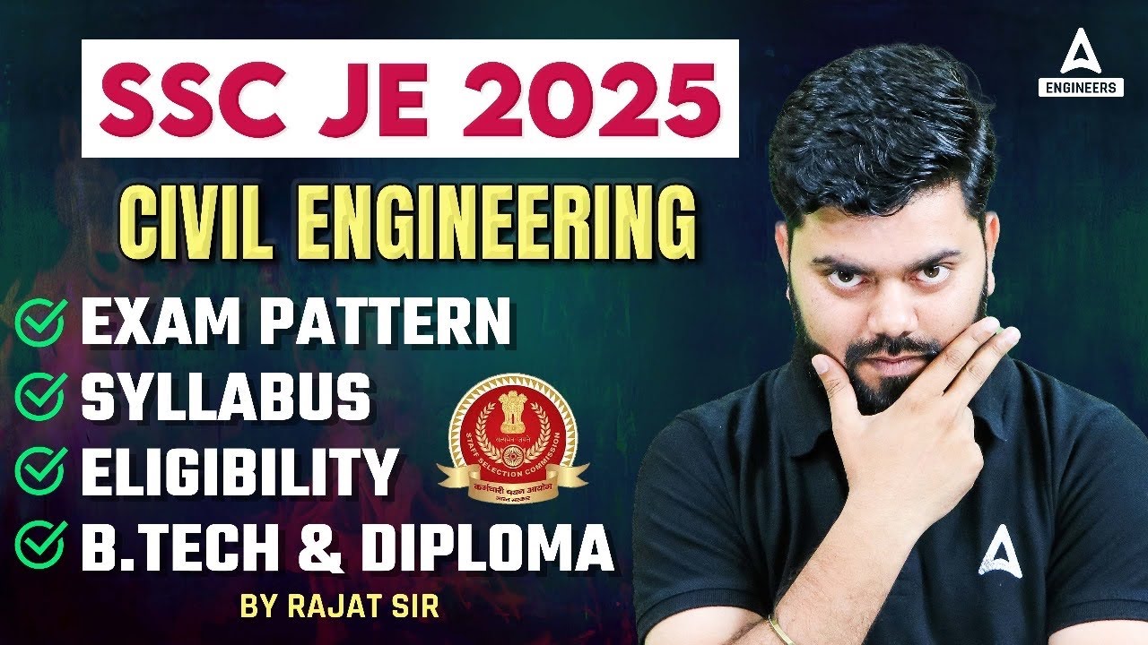 SSC JE 2025 Preparation Civil Engineering | Syllabus, Exam Pattern, B.Tech & Diploma | Full Details