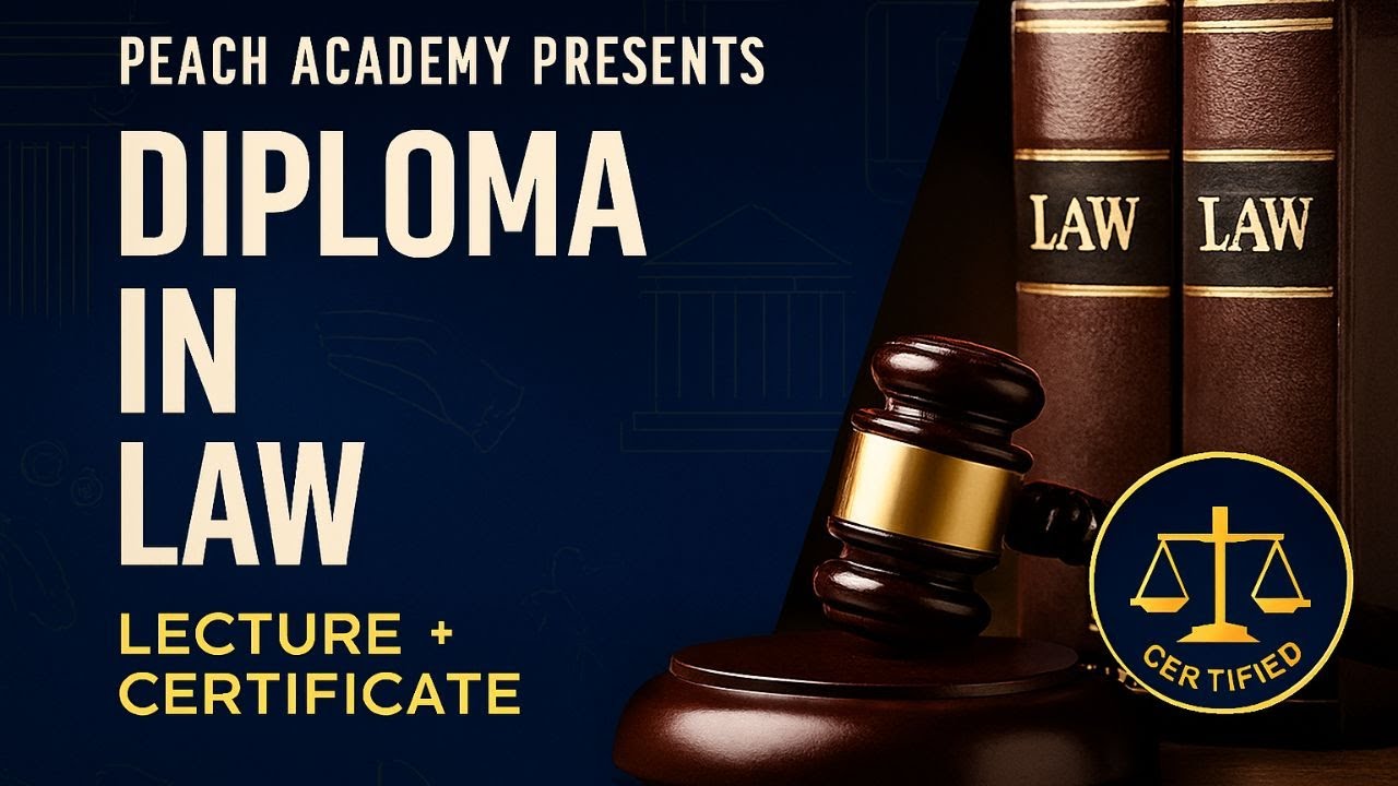 Diploma in Law Training Course Lecture | Legal Principles, Case Studies & Get Certified