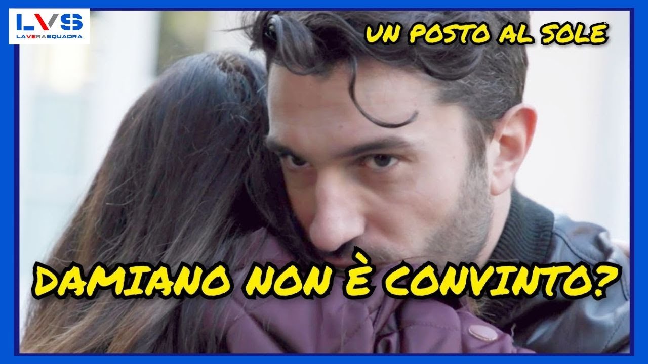 DAMIANO NON È CONVINTO? - UN POSTO AL SOLE #unpostoalsole #upas #damiano #soap #lvs #laverasquadra 