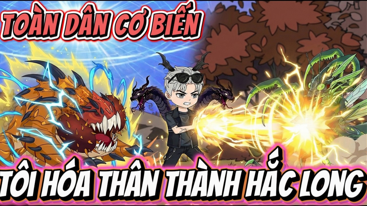 Full version | TOÀN DÂN CƠ BIẾN - TÔI HÓA THÂN THÀNH HẮC LONG CẤP SSS | NỮ vietsub