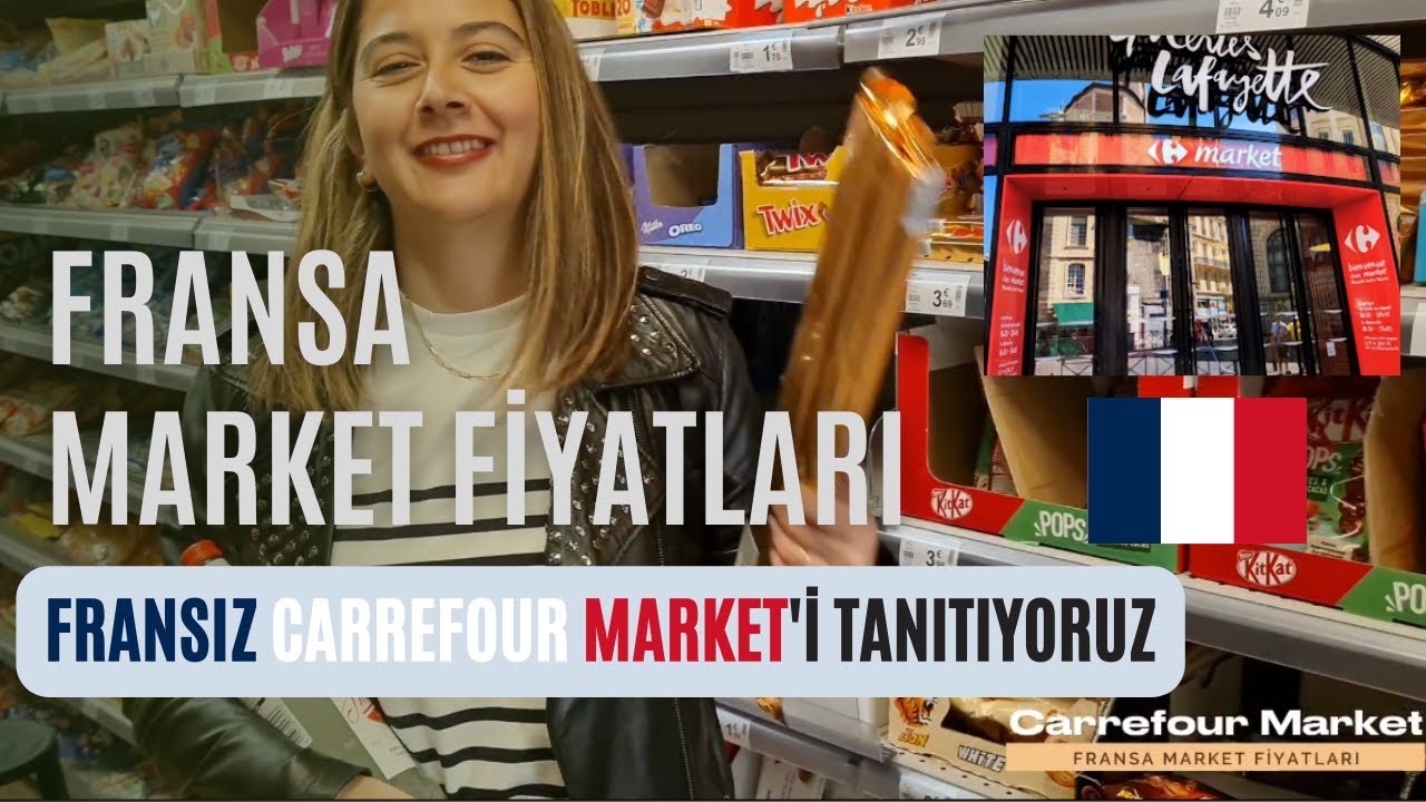 Fransa Market Fiyatları | Fransız Carrefour Market'i Tanıtıyoruz | Türkiye ile Kıyaslayabilirsiniz.