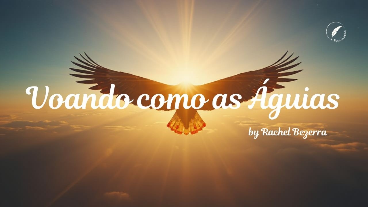 VOANDO COMO AS ÁGUIAS | Clipe Oficial