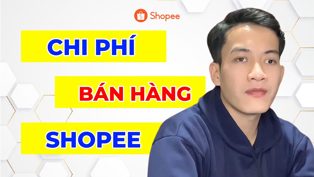 8 Loại Chi Phí Bán Hàng Trên Shopee